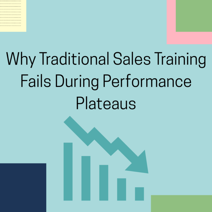Why Traditional Sales Training Fails During Performance Plateaus